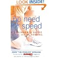 No Need for Speed: A Beginner's Guide to the Joy of Running by John Bingham