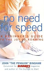 No Need for Speed: A Beginner's Guide to the Joy of Running