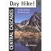 Day Hike! Central Cascades: The Best Trails You Can Hike in a Day