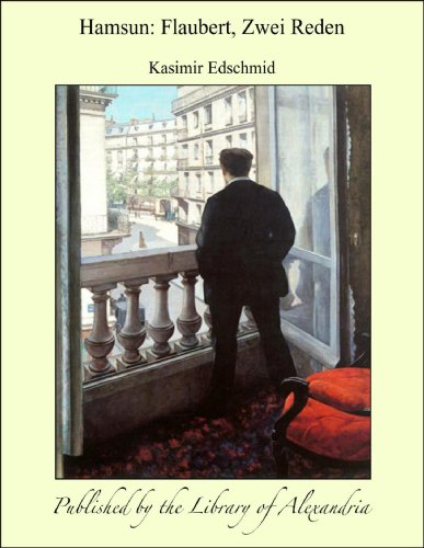 Hamsun: Flaubert, Zwei Reden (German Edition)