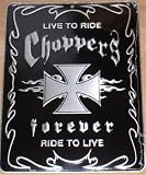 Live to Ride Choppers Forever Ride to Live Motorcycle Metal Street Sign Black Background