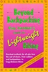Beyond Backpacking: Ray Jardines Guide to Lightweight Hiking