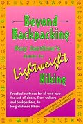 Beyond Backpacking: Ray Jardines Guide to Lightweight Hiking