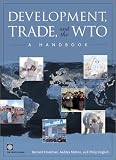 Development, Trade, and the Wto: A Handbook (World Bank Trade and Development Series)