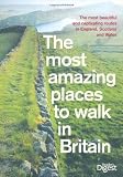 Most Amazing Places to Walk Britain (Readers Digest)