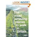 Most Amazing Places to Walk Britain (Readers Digest)