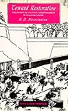 Toward Restoration: The Growth of Political Consciousness in Tokugawa, Japan (Center for Japanese and Korean Studies)
