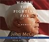 Worth the Fighting For: A Memoir
