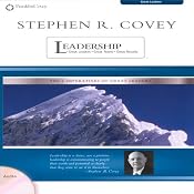 Stephen R. Covey on Leadership: Great Leaders, Great Teams, Great Results | [Stephen R. Covey]