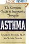 Asthma: The Complete Guide to Integrative Therapies