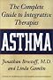 Asthma: The Complete Guide to Integrative Therapies