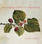 The Origins of Fruit and Vegetables