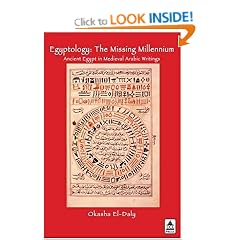 Egyptology: The Missing Millennium - Ancient Egypt in Medieval Arabic Writings (Biomedical Law & Ethics Library)