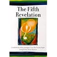 The Fifth Revelation : A Collection of Key Passages from The Urantia Book