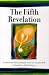 The Fifth Revelation : A Collection of Key Passages from The Urantia Book