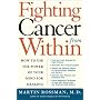 Fighting Cancer from Within: How to Use the Power of Your Mind for Healing
