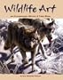 Wildlife Art: 60 Contemporary Masters and Their Work