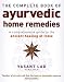 The Complete Book of Ayurvedic Home Remedies