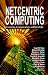 Netcentric Computing: Computing, Communications, and Knowledge