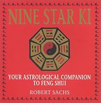 Nine Star Ki: Your Astrological Companion to Feng Shui