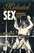 Mediated Sex: Pornography and Postmodern Culture