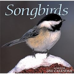 Songbirds 2002 Calendar: 16 Month