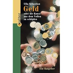 Geld oder die Kunst, aus dem vollen zu sch�pfen