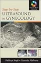 Step by Step Ultrasound in Gynecology