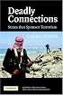 Deadly Connections: States that Sponsor Terrorism