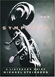 The Symphony: A Listeners Guide