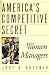 America's
Competitive
Secret:
Women
Managers