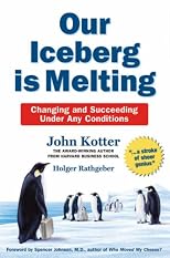 Our Iceberg is Melting: Changing and Succeeding Under Any Conditions (Unabridged)