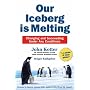 Our Iceberg is Melting: Changing and Succeeding Under Any Conditions