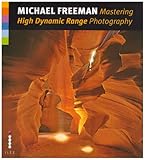 Mastering high dynamic range photography