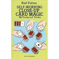 Self-working Close-up Card Magic: 53 Foolproof Tricks