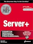 Server+ Exam Prep with CDROM