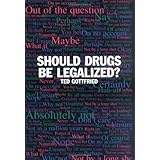 should drugs be legalized