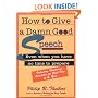 How to Give a Damn Good Speech
