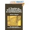 A Treatise on Stairbuilding and Handrailing