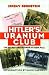 Hitler's Uranium Club: The Secret Recordings at Farm Hall