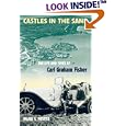 Castles in the Sand: The Life and Times of Carl Graham Fisher (Florida History and Culture)