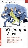 Wir jungen Alten