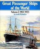 Great Passenger Ships of the World: 1913-1923