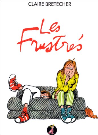 Les Frustr�s, l'int�grale