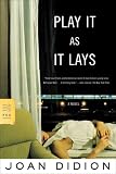 Play It As It Lays: A Novel