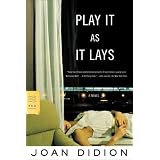 Play It As It Lays: A Novel