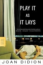 Play It As It Lays: A Novel