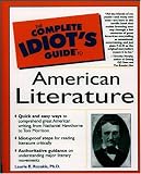 The Complete Idiot`s Guide to American Literature (The Complete Idiot`s Guide)