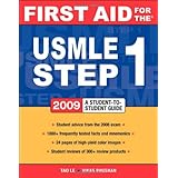 First Aid for the USMLE Step 1 2009: A Student to Student Guide (First Aid USMLE)