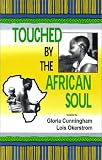 Touched by the African Soul